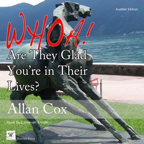 Cover of Whoa! Are They Glad You're in Their Lives?