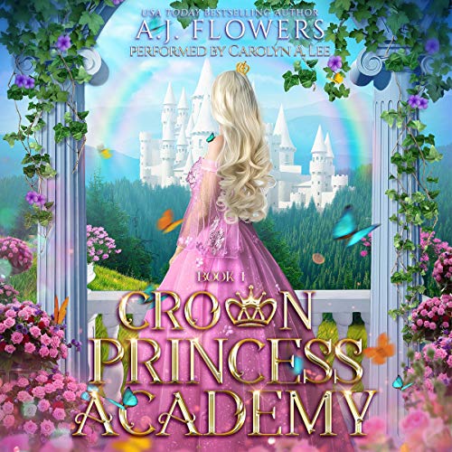 Cover of Crown Princess Academy: Book 1
