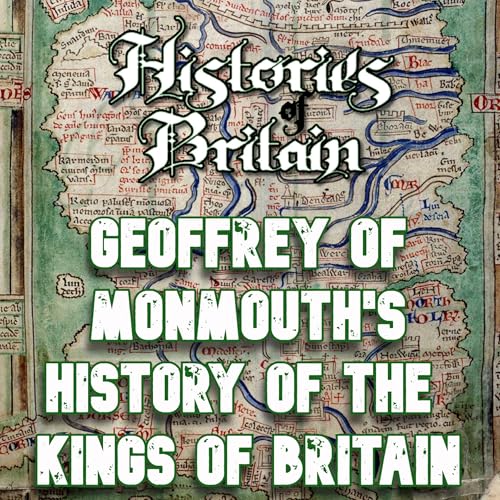 Cover of Histories of Britain II: Geoffrey of Monmouth