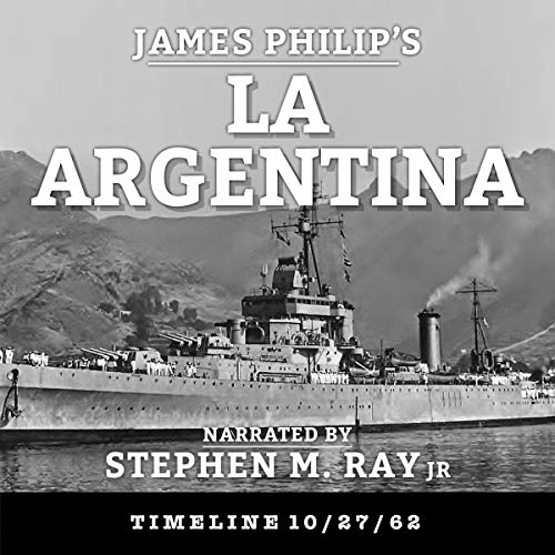 Cover of La Argentina: A Timeline 10/27/62 Story