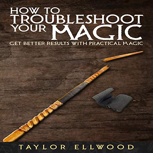 Cover of How to Troubleshoot Your Magic