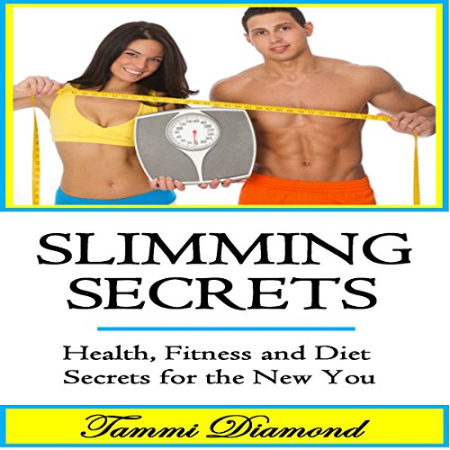 Cover of Slimming Secrets and Weight Lose