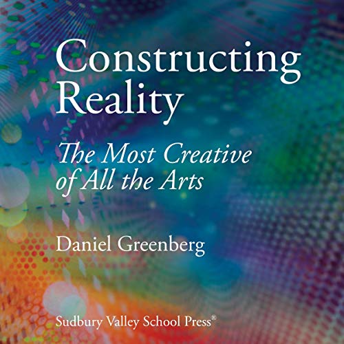 Cover of Constructing Reality: The Most Creative of All the Arts