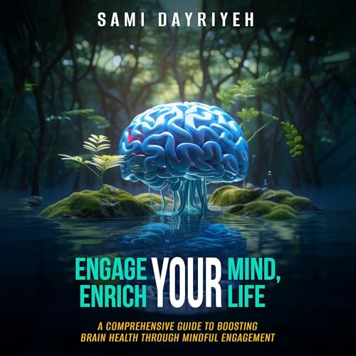 Cover of Engage Your Mind, Enrich Your Life