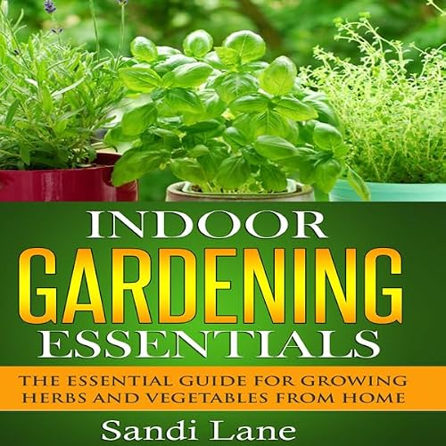 Cover of Indoor Gardening Essentials