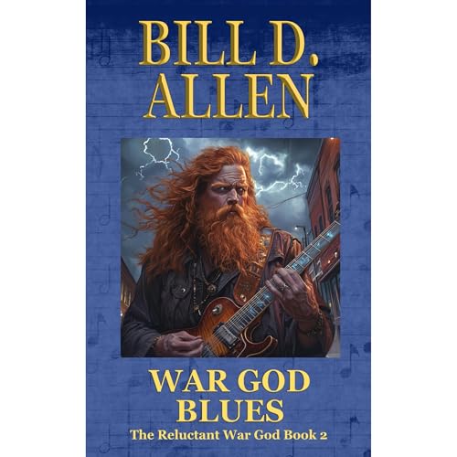 Cover of War God Blues: The Reluctant War God Book 2