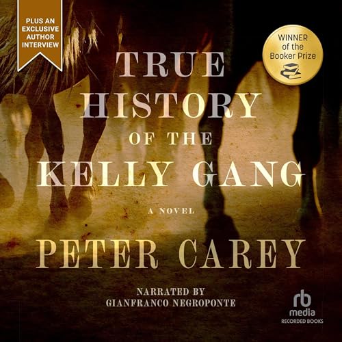 Cover of True History of the Kelly Gang