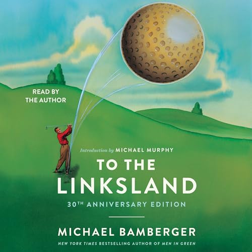 Cover of To the Linksland (30th Anniversary Edition)