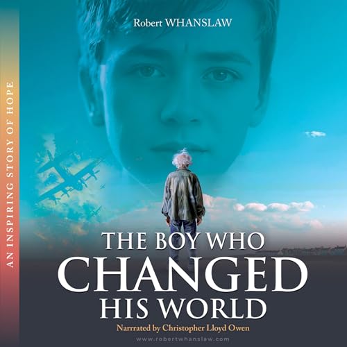 Cover of The Boy Who Changed His World