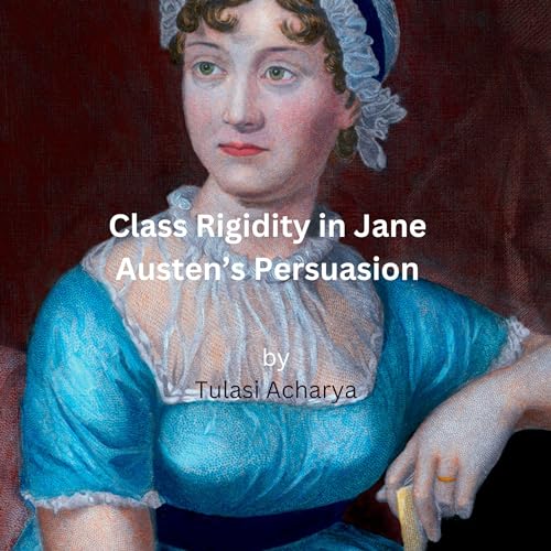 Cover of Class Rigidity in Jane Austen’s Persuasion