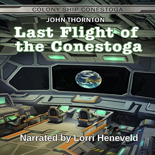 Cover of Last Flight of the Conestoga