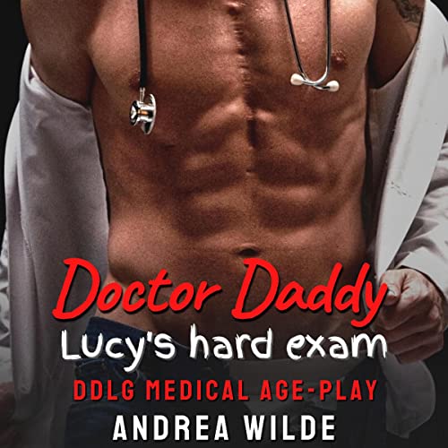 Cover of Doctor Daddy: Lucy's Hard Exam