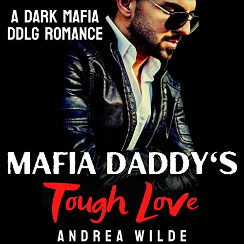 Cover of Mafia Daddy's Tough Love