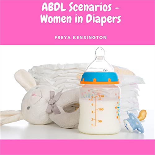 Cover of ABDL Scenarios - Women in Diapers