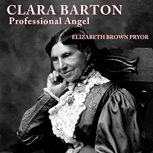 Cover of Clara Barton, Professional Angel