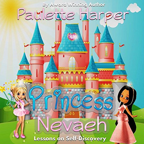 Cover of Princess Nevaeh: Lessons on Self-Discovery