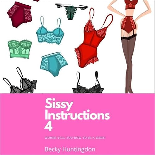 Cover of Sissy Instructions: Book 4