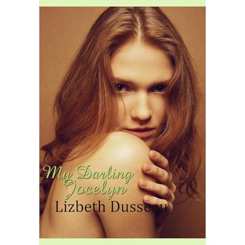 Cover of My Darling Jocelyn: The Alexandra Series, Book Three