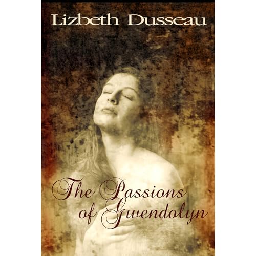 Cover of The Passions of Gwendolyn