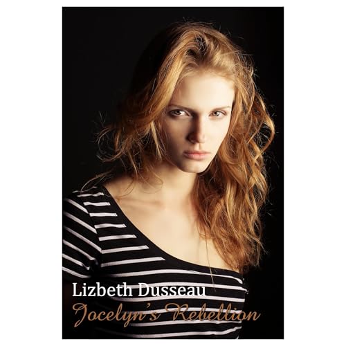 Cover of Jocelyn's Rebellion: The Alexandra Series, Book Five