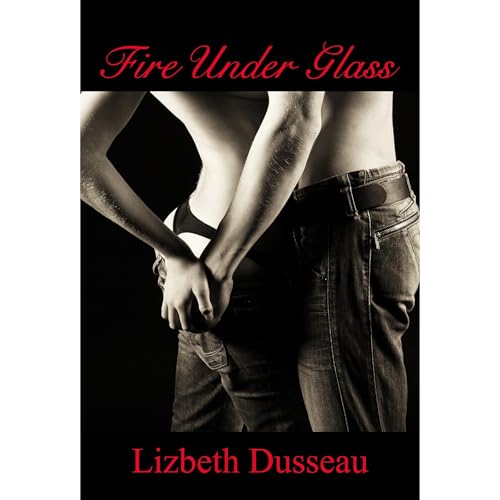 Cover of Fire Under Glass, Spanking Erotica