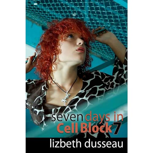 Cover of Seven Days in Cell Block 7