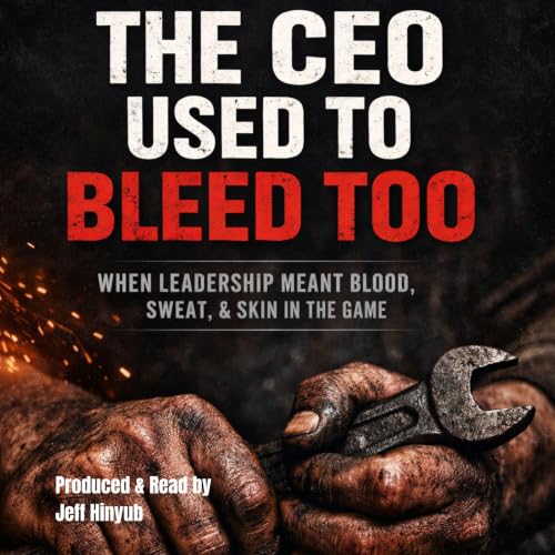 Cover of The CEO Used to Bleed Too