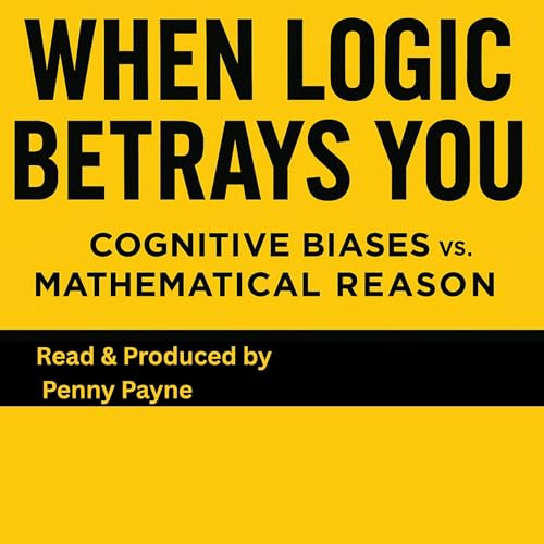Cover of When Logic Betrays You