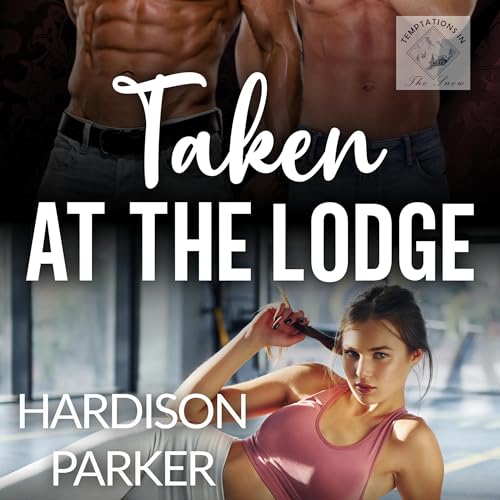 Cover of Taken at the Lodge