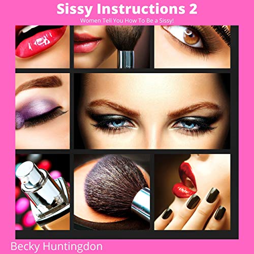 Cover of Women Tell You How to Be a Sissy!