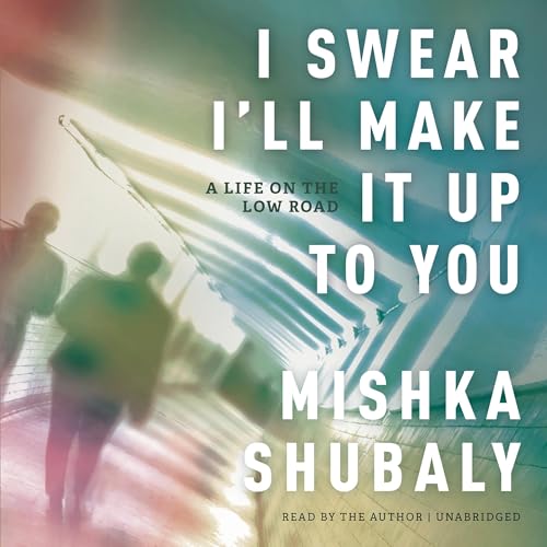 Cover of I Swear I'll Make It Up to You