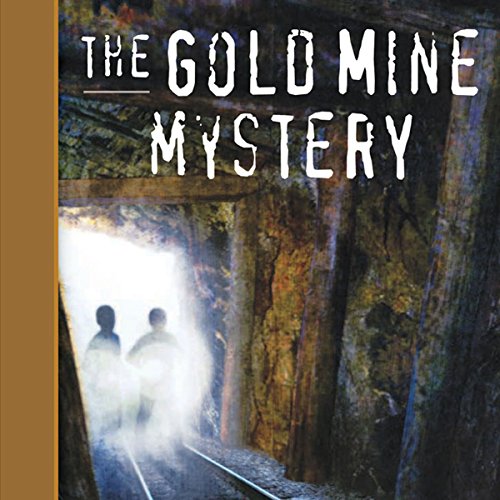Cover of Tom and Ricky and the Gold Mine Mystery