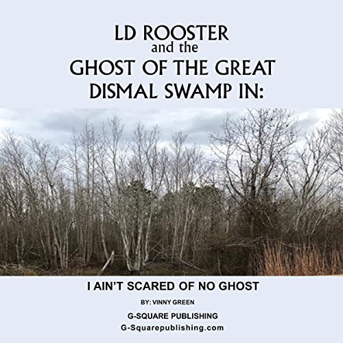 Cover of LD Rooster and the Ghost of the Great Dismal Swamp
