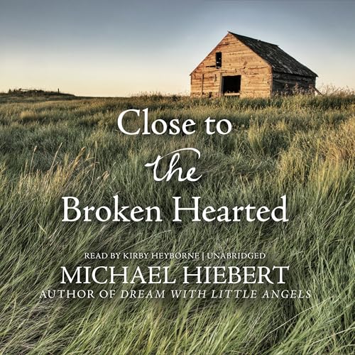 Cover of Close to the Broken Hearted