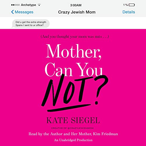 Cover of Mother, Can You Not?