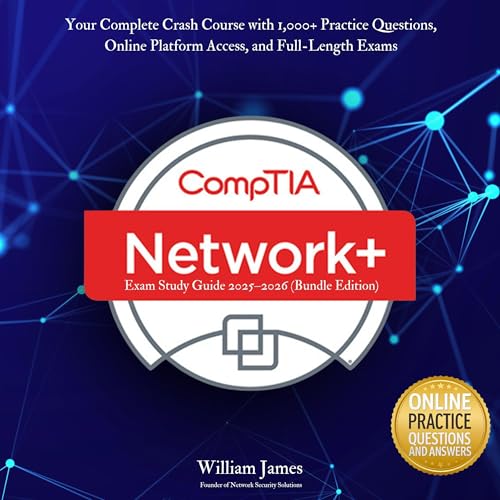 Cover of CompTIA Network+ Exam Study Guide 2025-2026 (Bundle Edition)
