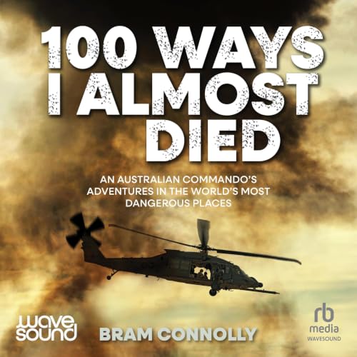 Cover of 100 Ways I Almost Died