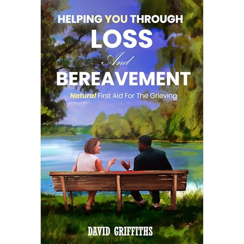 Cover of HELPING YOU through Grief and Bereavement