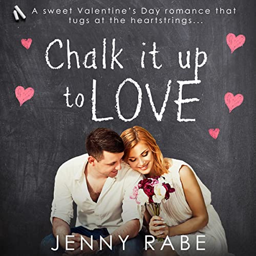 Cover of Chalk It Up to Love