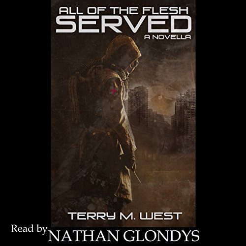 Cover of All of the Flesh Served: A Novella