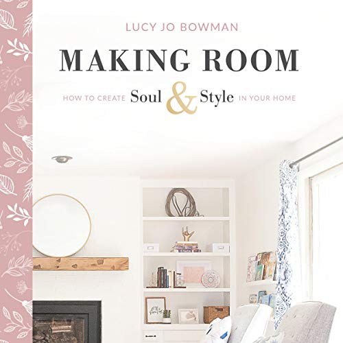 Cover of Making Room: How to Create Soul and Style in Your Home
