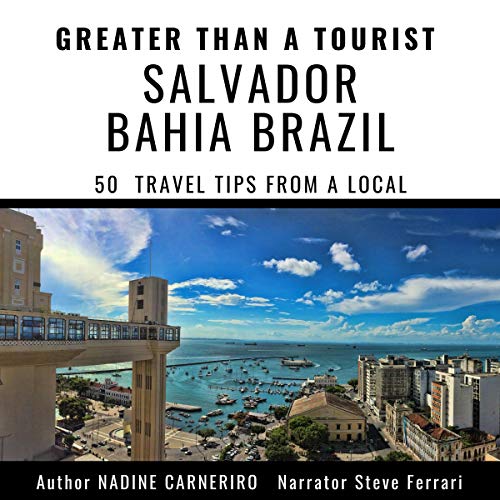Cover of Greater Than a Tourist - Salvador Bahia Brazil