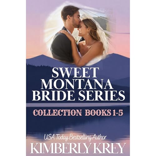 Cover of Sweet Montana Bride Series Collection; Books 1-5