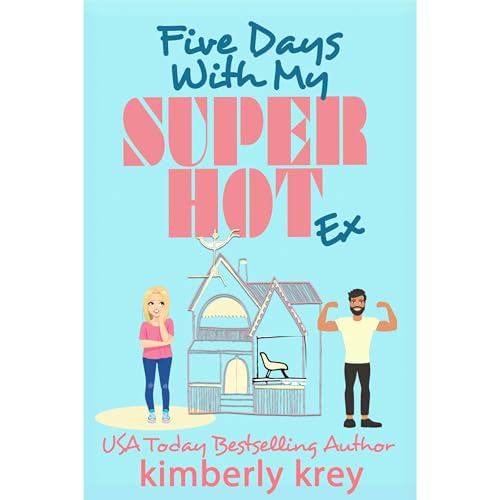 Cover of Five Days With My Super Hot Ex