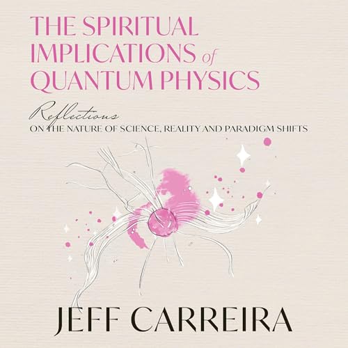 Cover of The Spiritual Implications of Quantum Physics