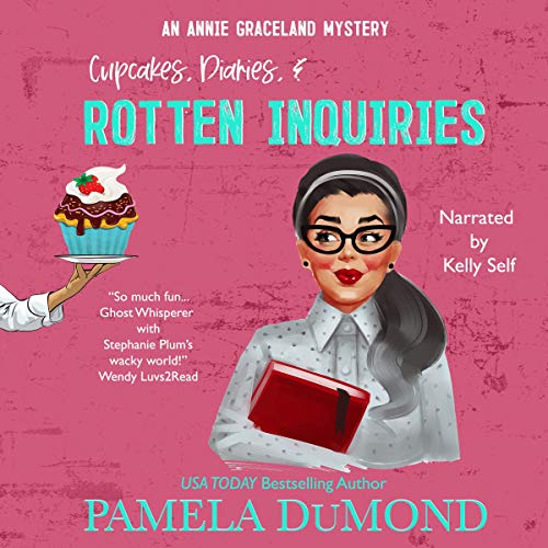 Cover of Cupcakes, Diaries, and Rotten Inquiries