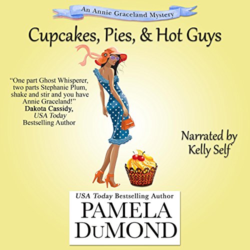 Cover of Cupcakes, Pies, and Hot Guys
