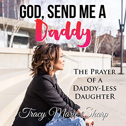 Cover of God, Send Me a Daddy