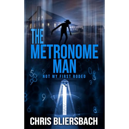 Cover of The Metronome Man: Not My First Rodeo