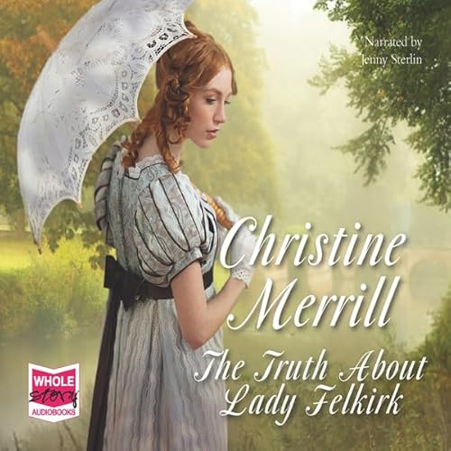 Cover of The Truth About Lady Felkirk